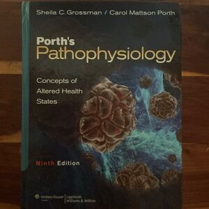 Porth’s Pathophysiology: Concepts of Altered Health States- Ninth 9th Edition